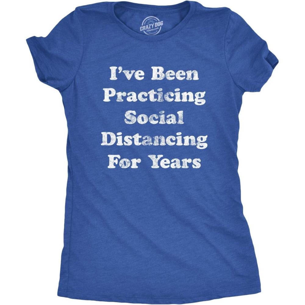 imageWomens Ive Been Social Distancing for Years T Shirt Funny Introvert Virus TeeHeather Royal