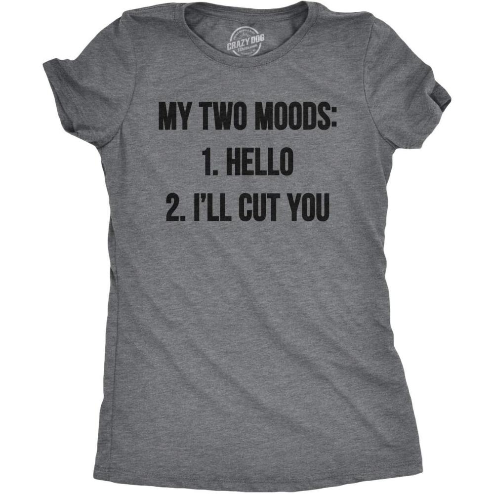 imageWomens My Two Moods Funny T Shirt Novelty Humor Sarcastic Cool Graphic HilariousDark Heather Grey