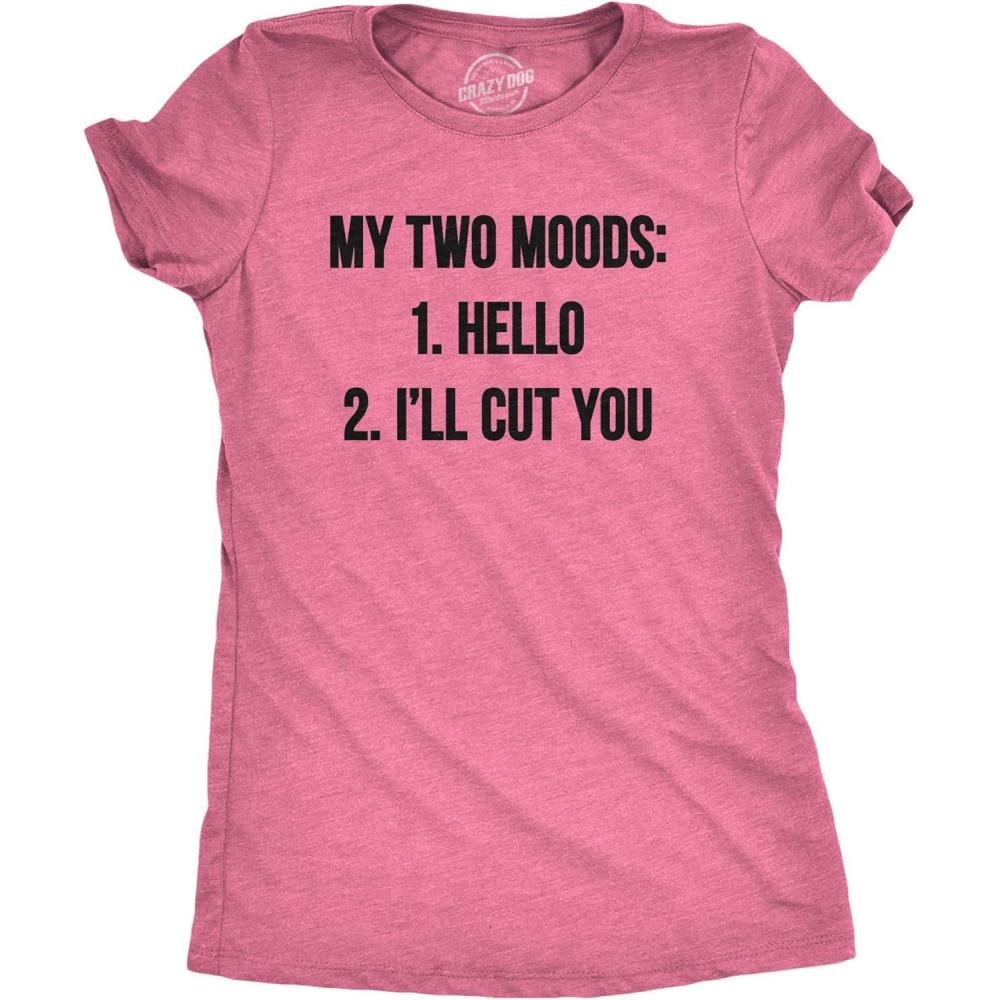 imageWomens My Two Moods Funny T Shirt Novelty Humor Sarcastic Cool Graphic HilariousHeather Pink