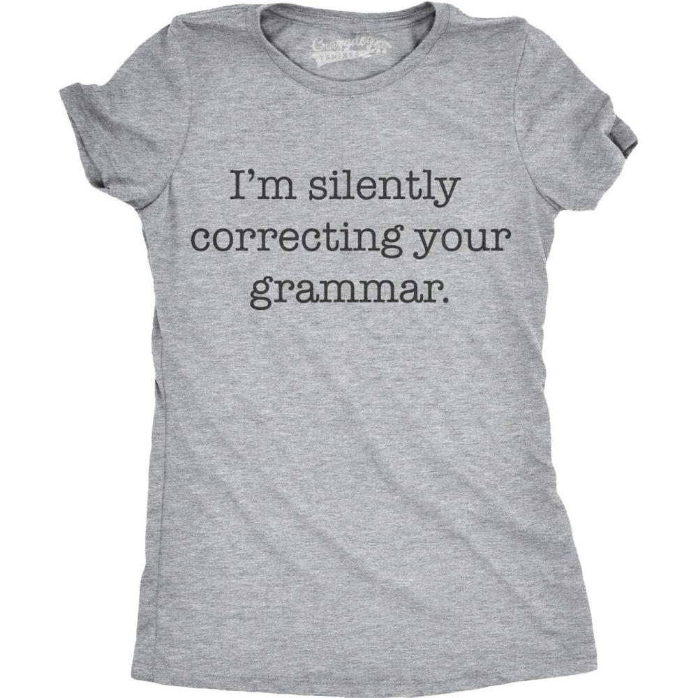imageWomens Silently Correcting Your Grammar Funny T Shirt Nerdy Sarcastic Novelty TeeDark Heather Grey