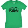 Womens Ask Me About My Trex T Shirt Funny Cool Dinosaur Flip Graphic Novelty Tee(Green)