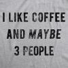 Womens I Like Coffee and Maybe 3 People T Shirt Funny Sarcastic Tee for Ladies(Light Heather Grey – V-neck)