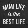 Womens Mimi Life is The Best Life T Shirt Funny Cute Tee for Grandma Mothers Day(Heather Black)