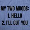 Womens My Two Moods Funny T Shirt Novelty Humor Sarcastic Cool Graphic Hilarious(Heather Light Blue)