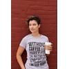 Womens Without Coffee I Wouldn’t Be Funny T Shirts Mocking Vintage Novelty T Shirt(Light Heather Grey)