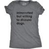 Crazy Dog T-Shirts Womens Introverted But Willing to Discuss Dogs T Shirt Sarcastic Puppy Lover Tee(Dark Heather Grey)