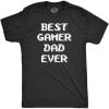 Mens Best Gamer Dad Ever T Shirt Funny Video Game Fathers Day Tee
