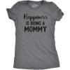 Womens Happiness is Being a Mommy Funny Family T Shirt for Moms(Dark Heather Grey)