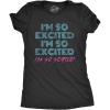 Womens I’m so Excited I’m so Scared T Shirt Funny Sarcastic Thrilled Panicking Graphic Novelty Tee for Ladies(Heather Black)
