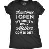 Womens Sometimes I Open My Mouth and My Mother Comes Out T Shirt Funny Daughter Tee(Heather Black)