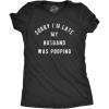 Womens Sorry I’m Late My Husband was Pooping T Shirt Funny Relationship Toilet Humor Tee(Heather Black)