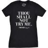 Womens Thou Shall Not Try Me T Shirt Funny Sarcastic Sassy Tee for Ladies(Black)