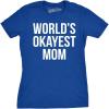 Worlds Okayest Mom T Shirt Funny Mothers Day Tee Gift Sarcastic Hilarious Cute(Heather Royal)
