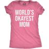 Worlds Okayest Mom T Shirt Funny Mothers Day Tee Gift Sarcastic Hilarious Cute(Pink)