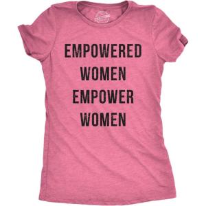 Crazy Dog T-Shirts Womens Empowered Women Empower Women T-Shirt Cool Lady Girl Power Feminism Tee(Heather Pink)