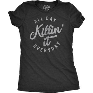 Womens All Day Killin It Everyday T Shirt Funny Awesome Tee for Ladies(Heather Black)