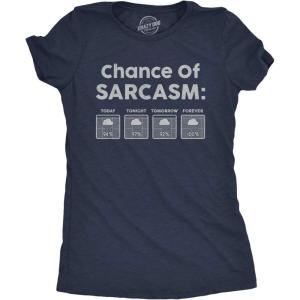 Womens Chance of Sarcasm T Shirt Funny Weather Report Funny Humor Novelty Tee(Heather Navy)