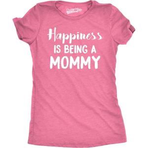 Womens Happiness is Being a Mommy Funny Family T Shirt for Moms(Pink)