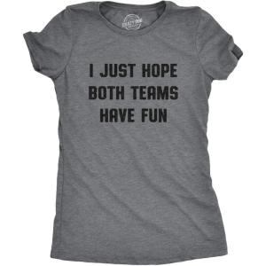 Womens I Just Hope Both Teams Have Fun T Shirt Funny Football Baseball Tee(Dark Heather Grey)