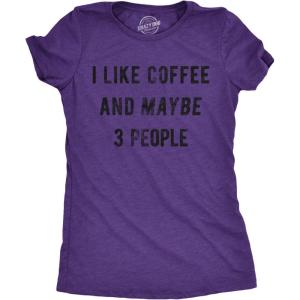 Womens I Like Coffee and Maybe 3 People T Shirt Funny Sarcastic Tee for Ladies(Heather Purple)