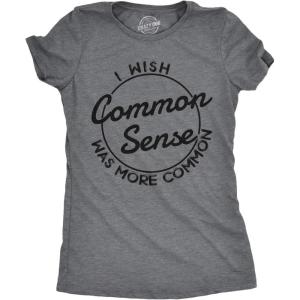 Womens I Wish Common Sense was More Common T Shirt Funny Sarcastic Tee(Dark Heather Grey)