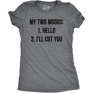 Womens My Two Moods Funny T Shirt Novelty Humor Sarcastic Cool Graphic Hilarious(Dark Heather Grey)