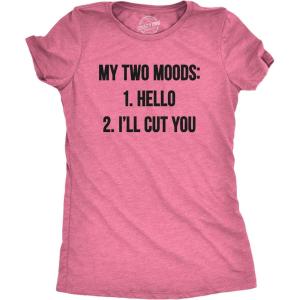 Womens My Two Moods Funny T Shirt Novelty Humor Sarcastic Cool Graphic Hilarious(Heather Pink)