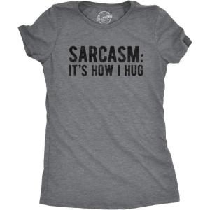 Womens Sarcasm Its How I Hug T Shirt Funny Introvert Loner Sarcastic Novelty Tee(Dark Heather Grey)