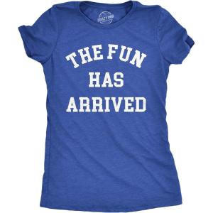 Womens The Fun Has Arrived T Shirt Funny Party Good Time Lovers Tee for Ladies(Heather Royal – Fun)
