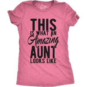 Womens This is What an Amazing Aunt Looks Like T Shirt Funny Family Tee for Ladies(Heather Pink – Amazing Aunt)