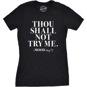 Womens Thou Shall Not Try Me T Shirt Funny Sarcastic Sassy Tee for Ladies(Black)