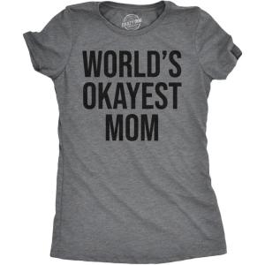 Worlds Okayest Mom T Shirt Funny Mothers Day Tee Gift Sarcastic Hilarious Cute(Dark Heather Grey)