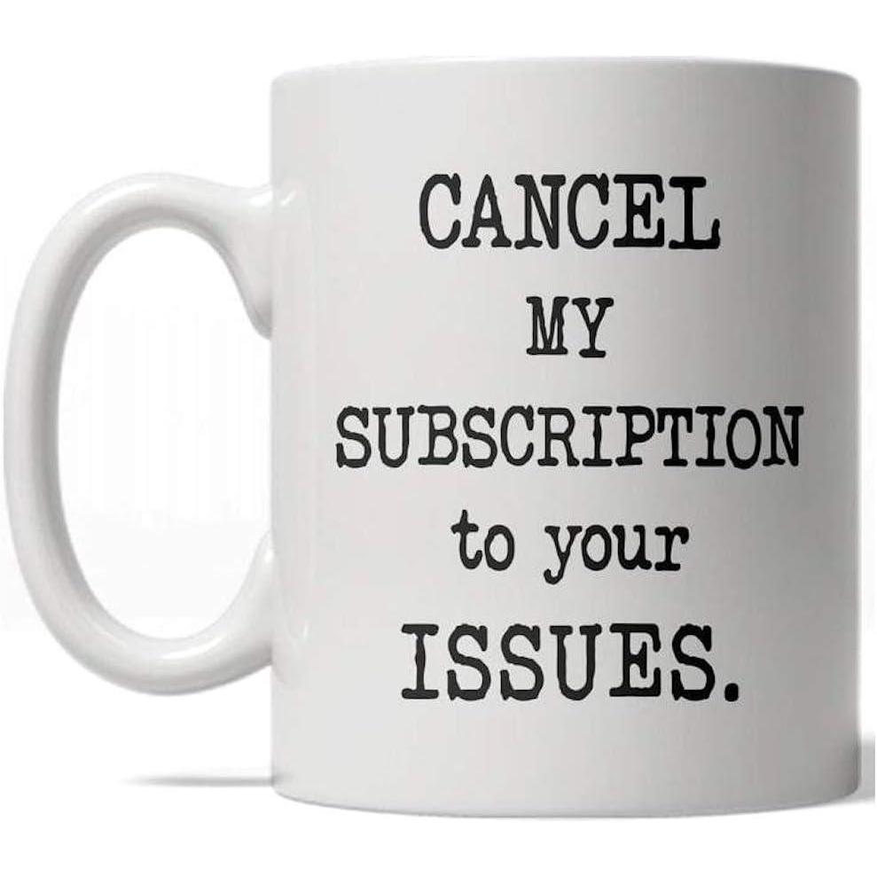 imageCrazy Dog TShirts Cancel My Subscription to Your Issues Mug Funny Coffee Cup 11oz
