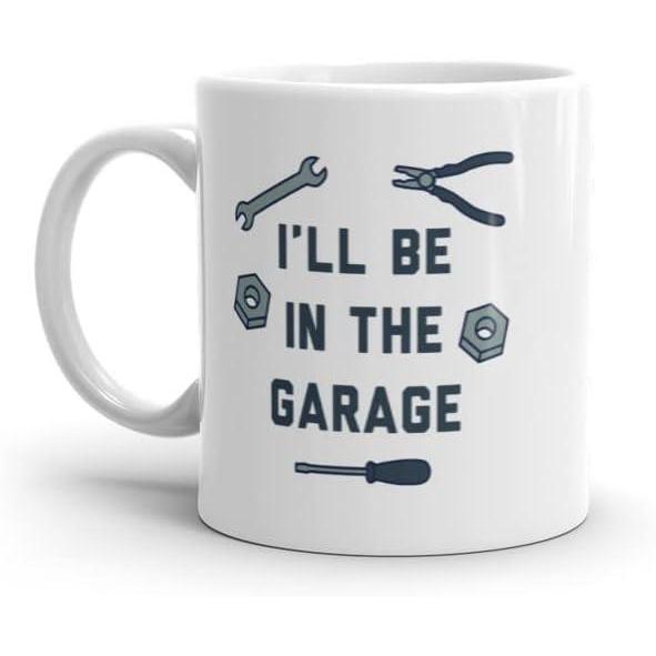 imageCrazy Dog TShirts Ill Be In The Garage Mug Funny Car Mechanic Dad Graphic Novelty Coffee Cup11oz