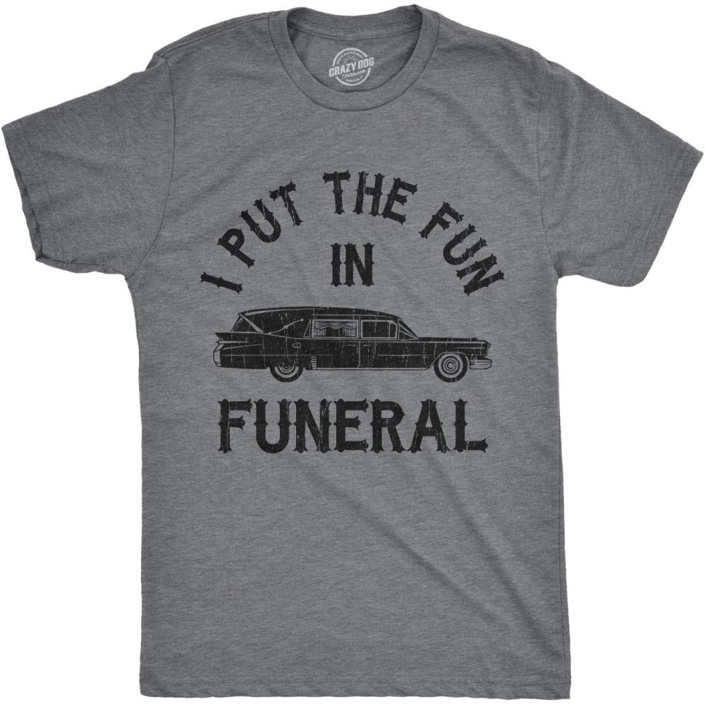imageMens I Put The Fun in Funeral T Shirt Funny Dead Halloween TeeDark Heather Grey