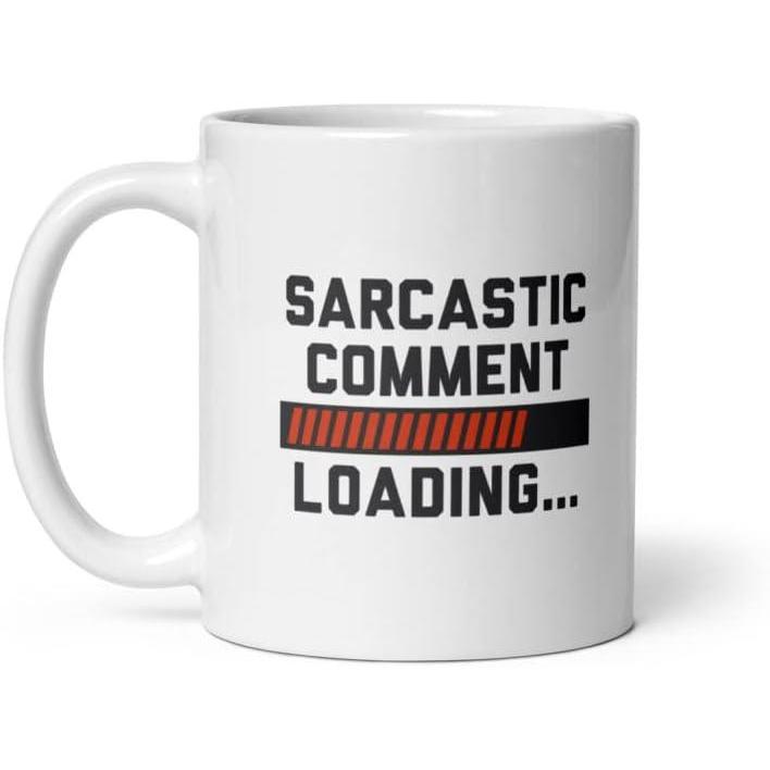 imageSarcastic Comment Loading Mug Funny Sarcasm Loading Bar Joke Cup11oz