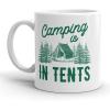Crazy Dog T-Shirts Camping Is In Tents Mug Funny Outdoors Coffee Cup – 11oz