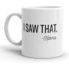 Crazy Dog T-Shirts I Saw That Karma Mug Funny Sarcastic Coffee Cup – 11oz