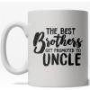 The Best Brothers Get Promoted to Uncle Mug Cute Family Coffee Cup – 11oz