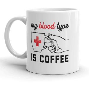 Crazy Dog T-Shirts My Blood Type Is Coffee Mug Funny Morning Coffee Cup – 11oz