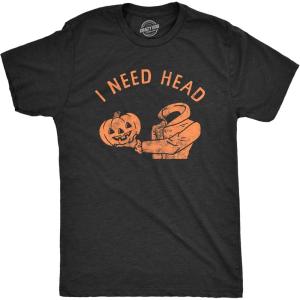 Mens I Need Head T Shirt Funny Halloween Headless Horseman Pumpkin Sex Joke Tee for Guys(Heather Black – Head)
