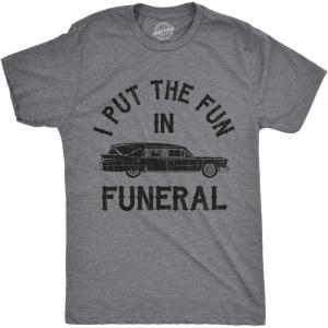 Mens I Put The Fun in Funeral T Shirt Funny Dead Halloween Tee(Dark Heather Grey)