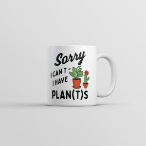 Sorry I Cant I Have Plants Mug Funny Botany Lovers Joke Cup-11oz