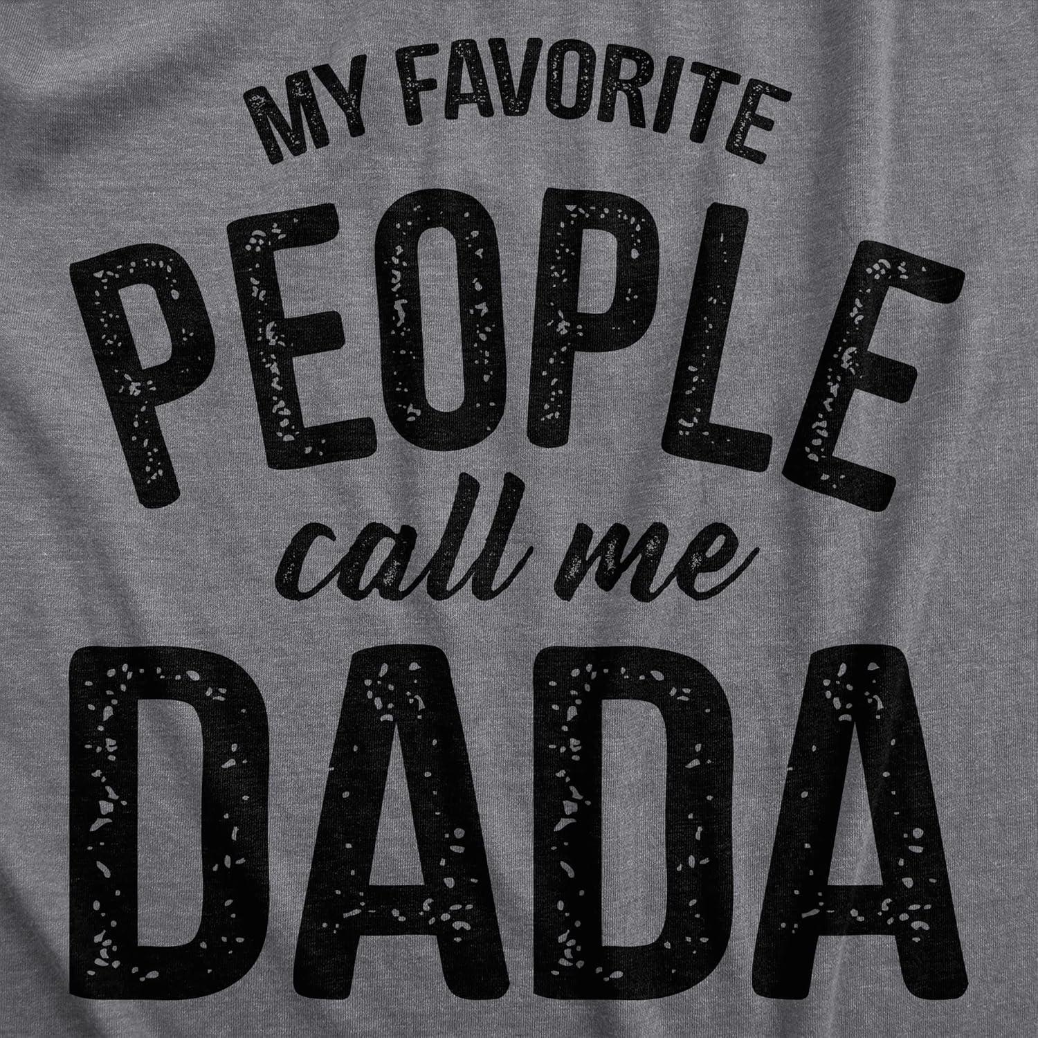 imageMens My Favorite People Call Me Dada T Shirt Funny Cool Novelty Tee for GuysDark Heather Grey Dada