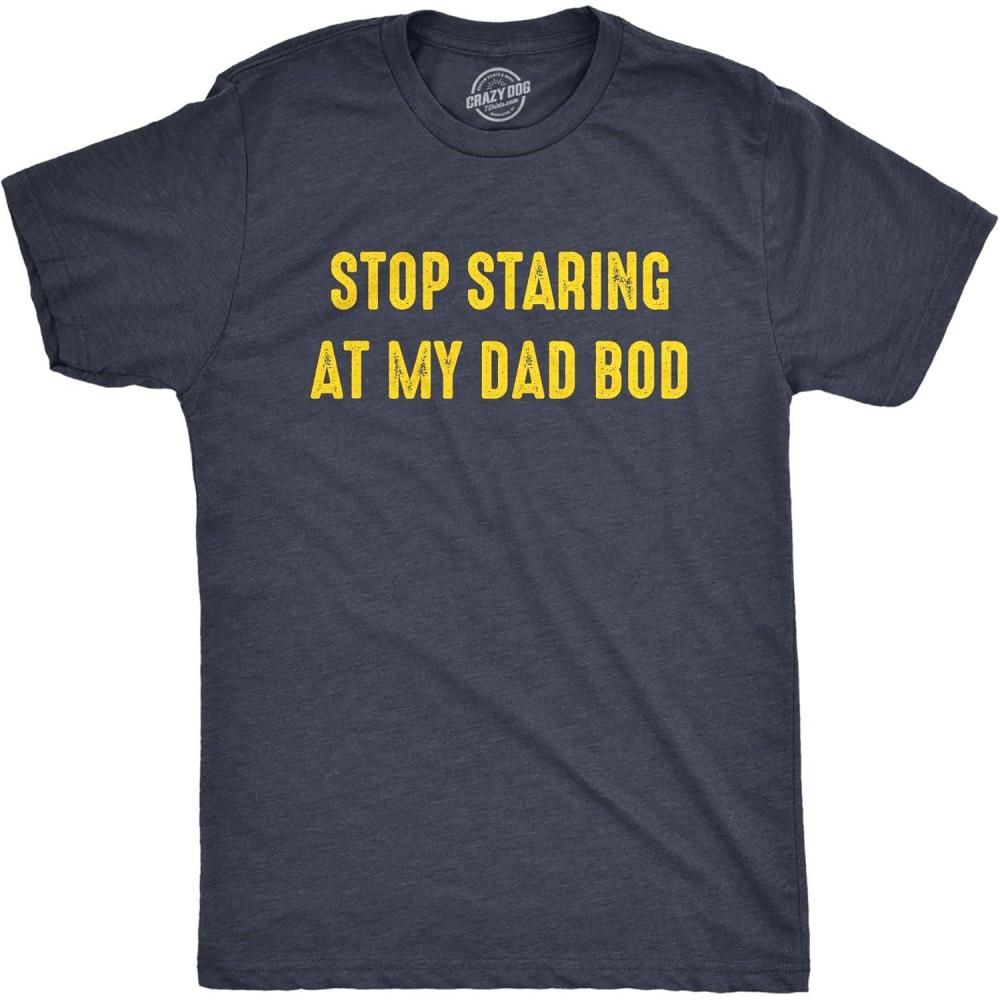 imageMens Stop Staring at My Dad BOD T Shirt Funny Fathers Day Out of Shape Fitness Graphic TeeHeather Navy