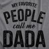 Mens My Favorite People Call Me Dada T Shirt Funny Cool Novelty Tee for Guys(Dark Heather Grey – Dada)