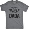 Mens My Favorite People Call Me Dada T Shirt Funny Cool Novelty Tee for Guys(Dark Heather Grey – Dada)