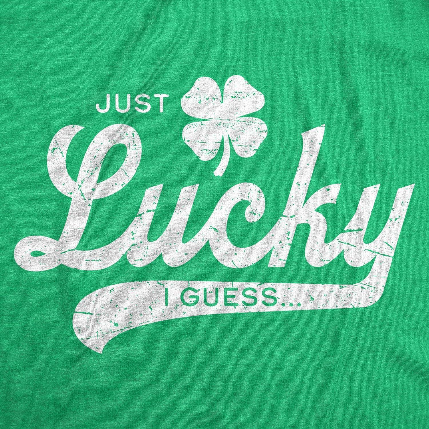 imageMens Funny T Shirts Just Lucky I Guess St Patricks Day Novelty Tee for MenHeather Green Just Lucky I Guess