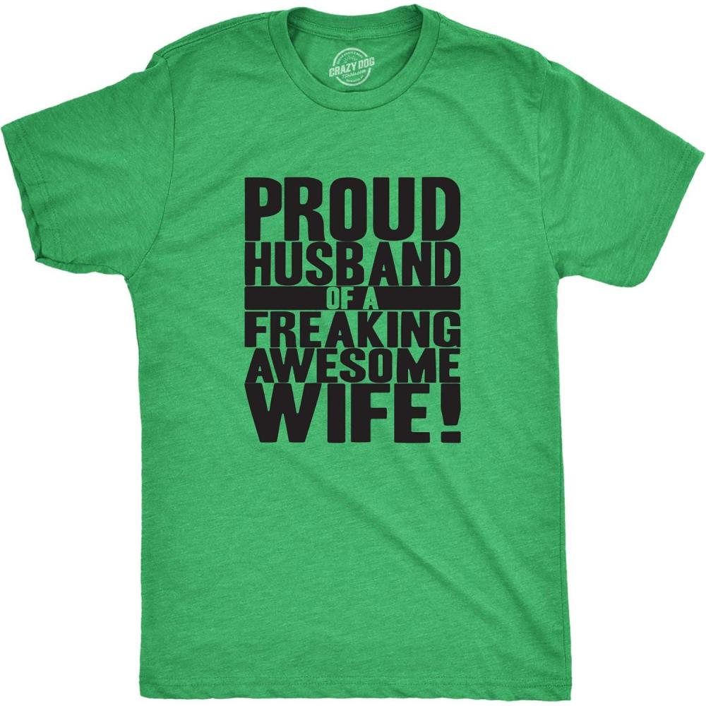 imageCrazy Dog TShirts Mens Proud Husband of a Freaking Awesome Wife Funny Valentines Day T Shirt Heather Green XL