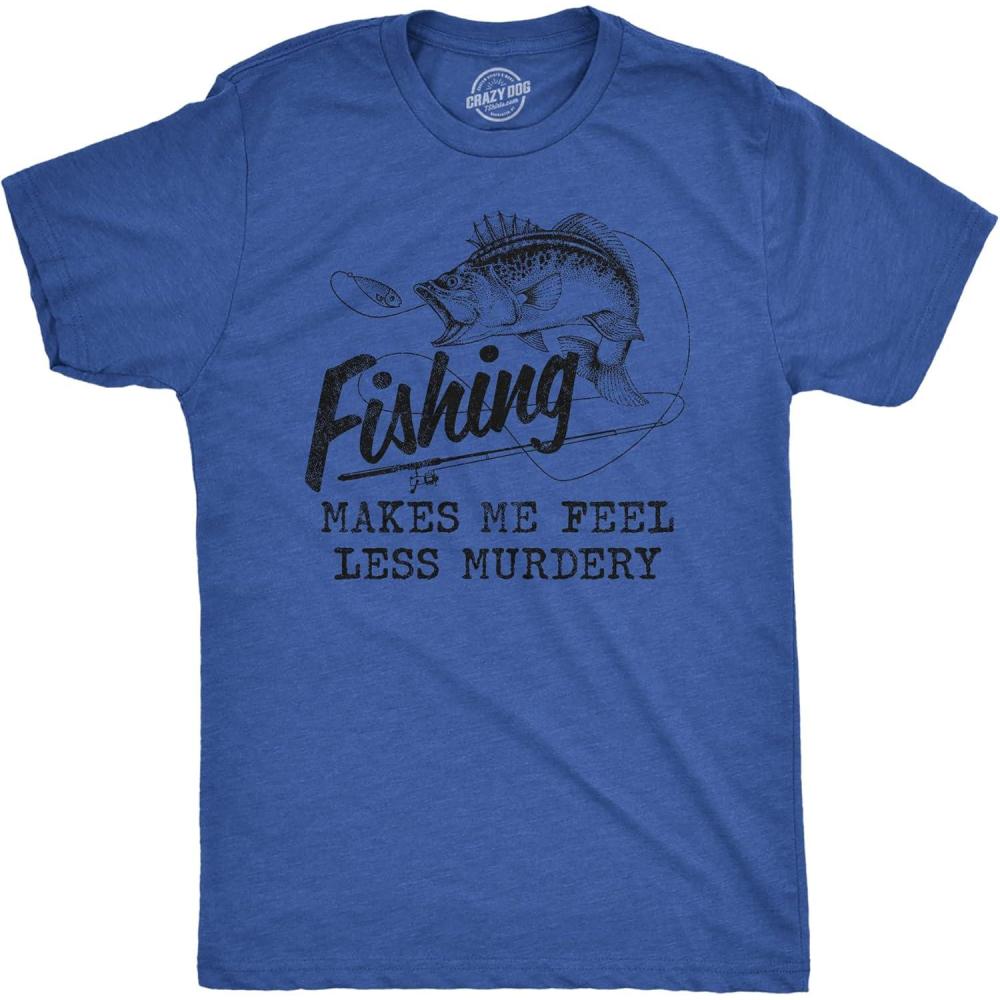 imageMens Fishing Makes Me Feel Less Murdery T Shirt Funny Sarcastic Fisherman Graphic TeeHeather Royal